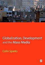 eBook (pdf) Globalization, Development and the Mass Media de Colin Sparks