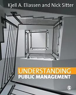 E-Book (pdf) Understanding Public Management von Kjell A Eliassen, Nick Sitter