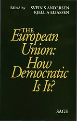 E-Book (pdf) The European Union: How Democratic Is It? von 