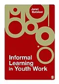 E-Book (pdf) Informal Learning in Youth Work von Janet Batsleer