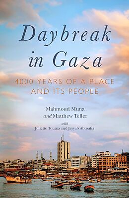 Couverture cartonnée Daybreak in Gaza de Mahmoud Muna, Matthew Teller