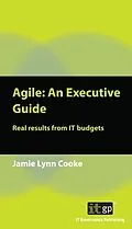 E-Book (pdf) Agile: An Executive Guide von Jamie Lynn Cooke