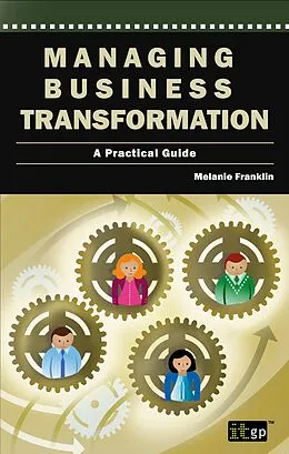 PDF Managing Business Transformation von Melanie Franklin