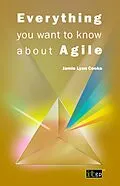 E-Book (pdf) Everything you want to know about Agile von Jamie Lynn Cooke