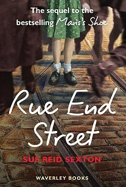 E-Book (epub) Rue End Street - the Sequel to Mavis's Shoe von Sue Reid Sexton
