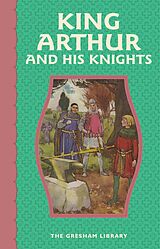 eBook (epub) King Arthur and His Knights de Anonymous