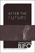 E-Book (epub) After the Future von Franco Bifo Berardi