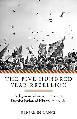 E-Book (epub) The Five Hundred Year Rebellion von Benjamin Dangl