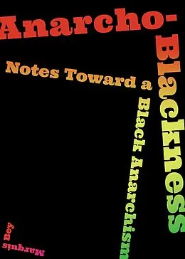 E-Book (epub) Anarcho-Blackness von Marquis Bey