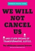 E-Book (epub) We Will Not Cancel Us von Adrienne Maree Brown