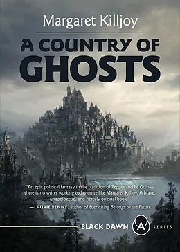 E-Book (epub) A Country of Ghosts von Margaret Killjoy