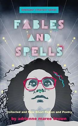 E-Book (epub) Fables and Spells von Adrienne Maree Brown