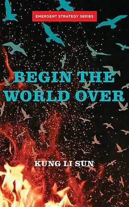 E-Book (epub) Begin the World Over von Kung Li Sun