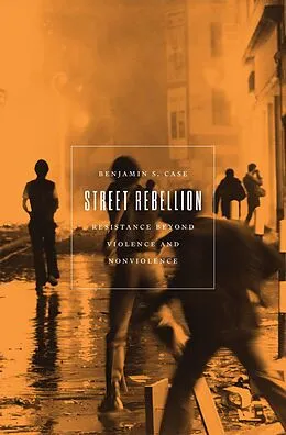 E-Book (epub) Street Rebellion von Benjamin S. Case