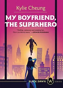E-Book (epub) My Boyfriend, the Superhero von Kylie Cheung