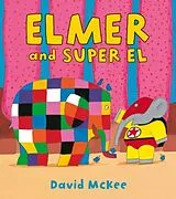 Kartonierter Einband Elmer and Super El von David McKee