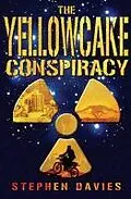 E-Book (epub) The Yellowcake Conspiracy von Stephen Davies