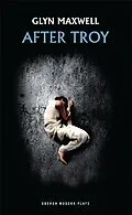 E-Book (epub) After Troy von Glyn Maxwell