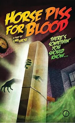 E-Book (epub) Horse Piss for Blood von Carl Grose