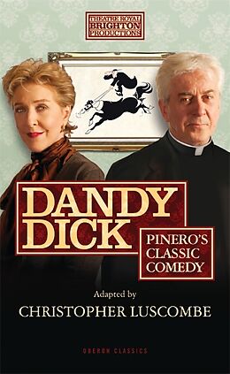 Kartonierter Einband Dandy Dick von Arthur Wing Pinero