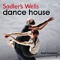 E-Book (epub) Sadler's Wells - Dance House von Sarah Crompton