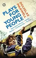 E-Book (epub) Maxwell: Plays for Young People von Douglas Maxwell