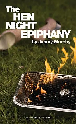 E-Book (epub) The Hen Night Epiphany von Jimmy Murphy
