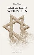 E-Book (epub) What We Did to Weinstein von Ryan Craig