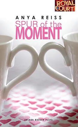 E-Book (epub) Spur of the Moment von Anya Reiss