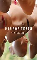 E-Book (epub) Mirror Teeth von Nick Gill
