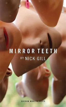 E-Book (epub) Mirror Teeth von Nick Gill