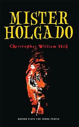 E-Book (epub) Mister Holgado von Christopher William Hill