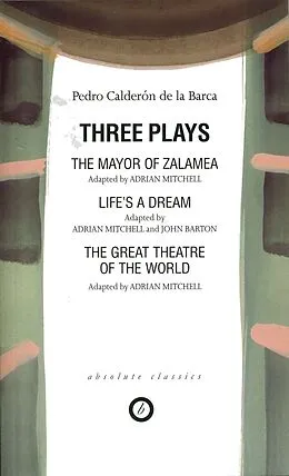 E-Book (epub) Calderon: Three Plays von Pedro Calderón De La Barca