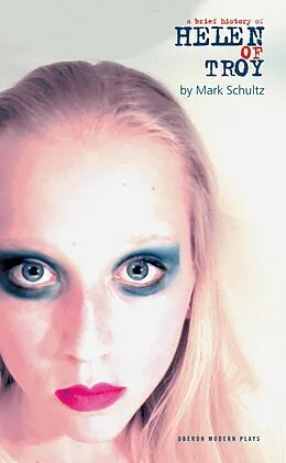 E-Book (epub) A Brief History of Helen of Troy von Mark Schultz