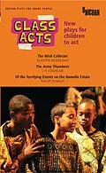 E-Book (epub) Class Acts von Oladipo Agboluaje, Lin Coghlan, Philip Osment