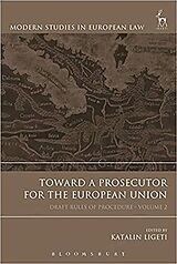 Livre Relié Toward a Prosecutor for the European Union, Volume 2 de Katalin Ligeti