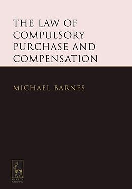 Livre Relié The Law of Compulsory Purchase and Compensation de Michael Barnes Qc