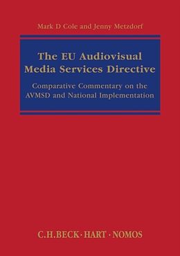 Livre Relié The EU Audiovisual Media Services Directive de Professor Mark D (University of Luxembourg) Cole