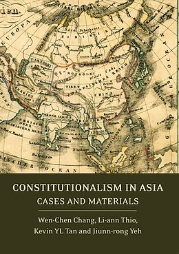 E-Book (pdf) Constitutionalism in Asia von Wen-Chen Chang, Li-Ann Thio, Kevin Yl Tan