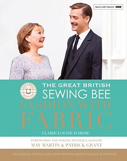 Fester Einband The Great British Sewing Bee: Fashion with Fabric von Claire-Louise Hardie