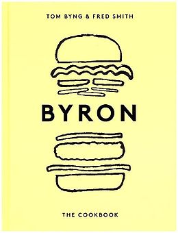 Fester Einband Byron: The Cookbook von Tom Byng, Fred Smith