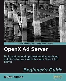 E-Book (pdf) OpenX Ad Server Beginner's Guide von Murat Yilmaz