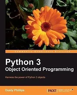 E-Book (pdf) Python 3 Object Oriented Programming von Dusty Phillips