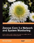Couverture cartonnée Zenoss 2.5 Core Network and System Monitoring de Michael Badger
