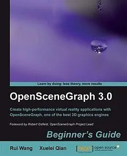E-Book (pdf) OpenSceneGraph 3.0 Beginner's Guide von Rui Wang