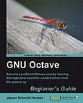 E-Book (pdf) GNU Octave Beginner's Guide von Jesper Schmidt Hansen