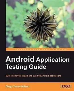 E-Book (pdf) Android Application Testing Guide von Diego Torres Milano