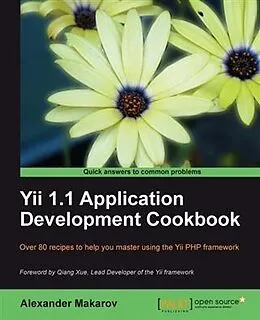 E-Book (pdf) Yii 1.1 Application Development Cookbook von Alexander Makarov
