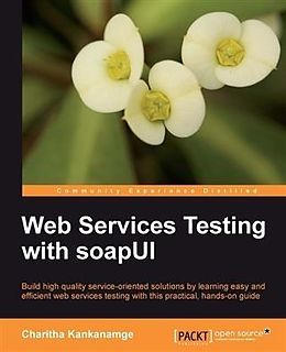 E-Book (pdf) Web Services Testing with soapUI von Charitha Kankanamge