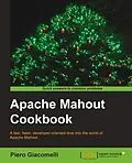E-Book (pdf) Apache Mahout Cookbook von Piero Giacomelli